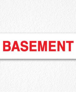 Basement Signs in Red Text
