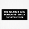 Being Monitored Sign in Black