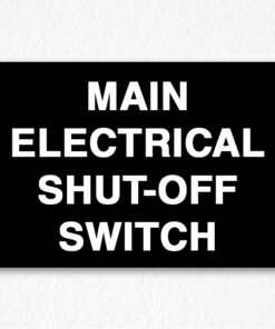 Main Electrical Shut-Off Switch Sign in Black
