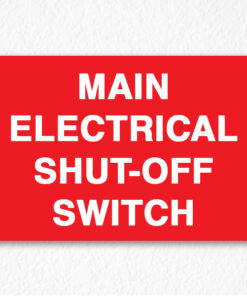 Main Electrical Shut-Off Switch Sign in Red