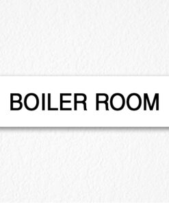 Boiler Room Sign in Black Text