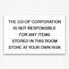 CO-OP Not Responsible for Stolen Sign Black Text