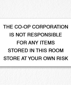 CO-OP Not Responsible for Stolen Sign Black Text