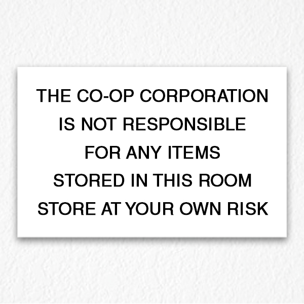 CO-OP Not Responsible for Stolen Sign Black Text