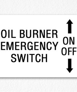 Oil Burner Switch Sign in Black Text