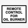 Oil Burner Red Signs in Black Text