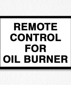 Oil Burner Red Signs in Black Text
