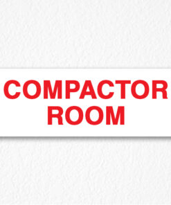 Compactor Room Sign in Red Text