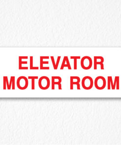 Elevator Motor Room Sign in Red Text