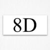8D Apartment Number Sign in Black Text