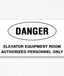 Elevator Room Danger Sign in Black Text