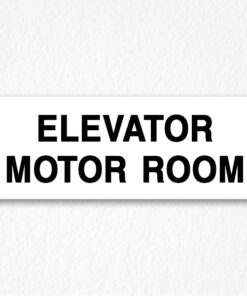Elevator Motor Room Sign in Black Text