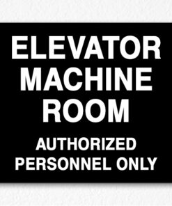Elevator Machine Room Authorized People Only on Black