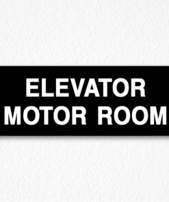 Elevator Motor Room Sign on Black