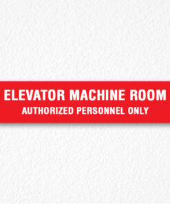 Elevator Room Authorized Person Sign on Red