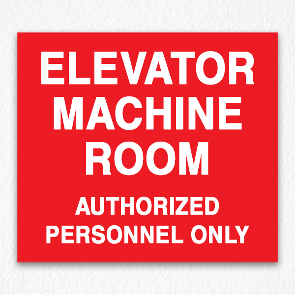 Elevator Machine Room Authorized People Only on Red
