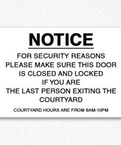 Courtyard Hours Notice Sign